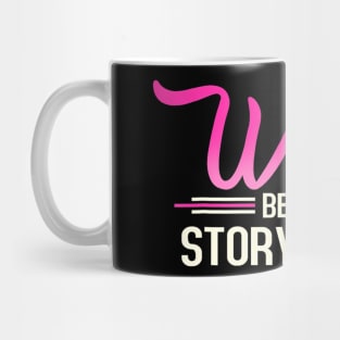 The Strongest Women Become Story Editor Mug